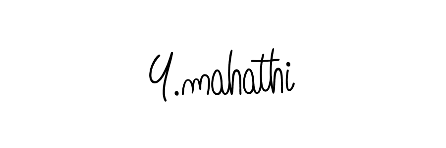 Check out images of Autograph of Y.mahathi name. Actor Y.mahathi Signature Style. Angelique-Rose-font-FFP is a professional sign style online. Y.mahathi signature style 5 images and pictures png