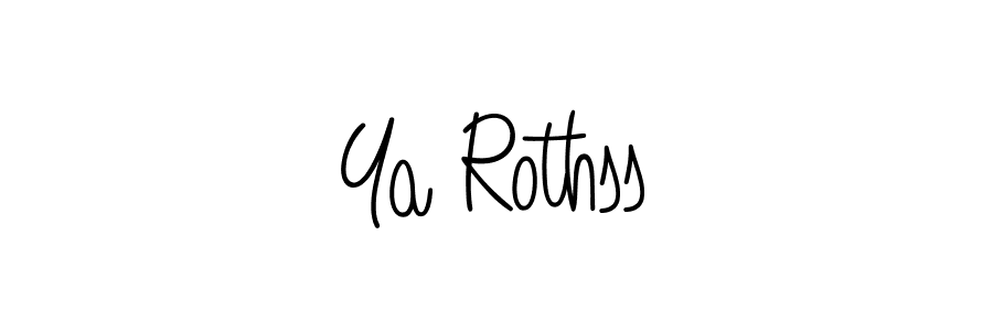 Ya Rothss stylish signature style. Best Handwritten Sign (Angelique-Rose-font-FFP) for my name. Handwritten Signature Collection Ideas for my name Ya Rothss. Ya Rothss signature style 5 images and pictures png