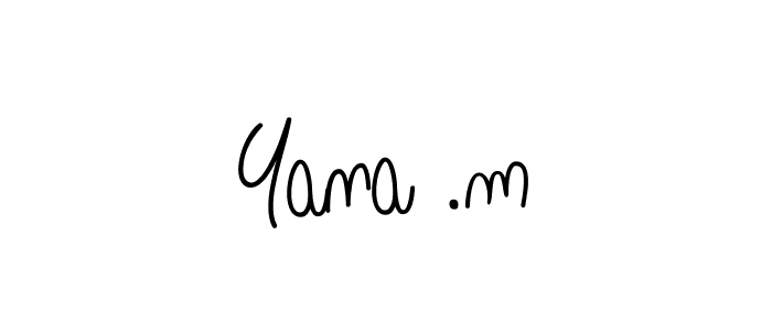 You can use this online signature creator to create a handwritten signature for the name Yana .m. This is the best online autograph maker. Yana .m signature style 5 images and pictures png