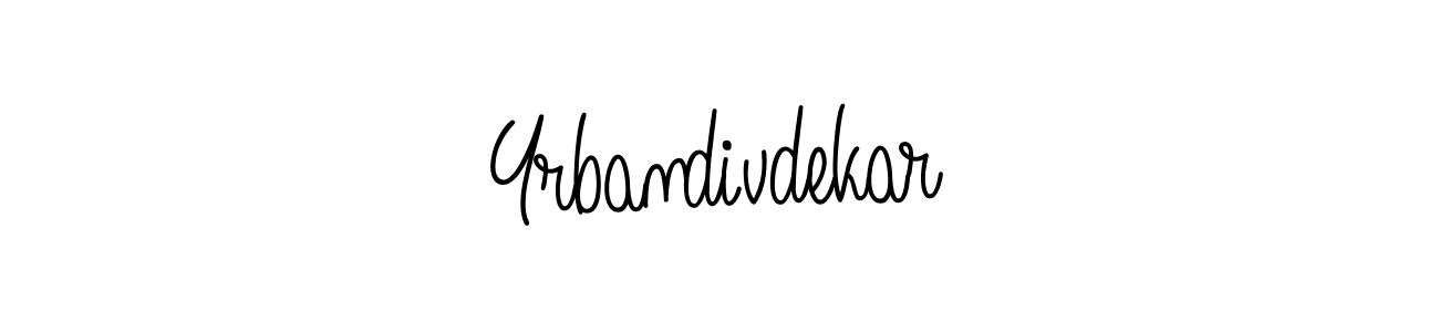 Make a beautiful signature design for name Yrbandivdekar. With this signature (Angelique-Rose-font-FFP) style, you can create a handwritten signature for free. Yrbandivdekar signature style 5 images and pictures png