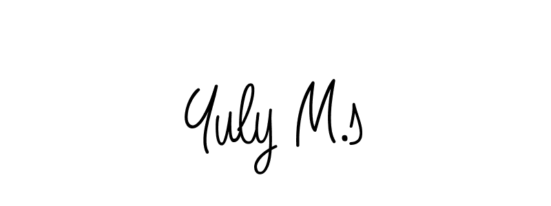 It looks lik you need a new signature style for name Yuly M.s. Design unique handwritten (Angelique-Rose-font-FFP) signature with our free signature maker in just a few clicks. Yuly M.s signature style 5 images and pictures png