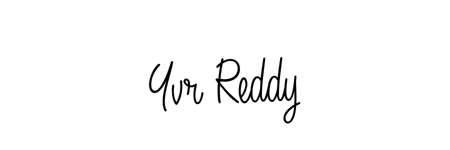 Once you've used our free online signature maker to create your best signature Angelique-Rose-font-FFP style, it's time to enjoy all of the benefits that Yvr Reddy name signing documents. Yvr Reddy signature style 5 images and pictures png