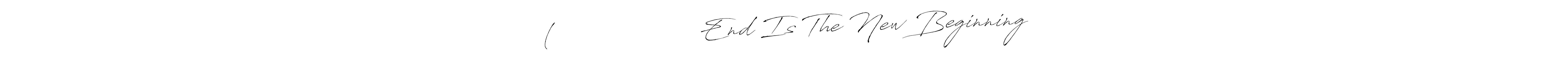 You can use this online signature creator to create a handwritten signature for the name (अंतः अस्ति प्रारंभः End Is The New Beginning. This is the best online autograph maker. (अंतः अस्ति प्रारंभः End Is The New Beginning signature style 6 images and pictures png