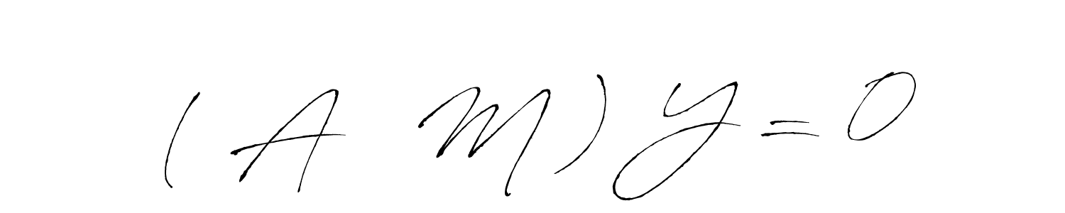 Also You can easily find your signature by using the search form. We will create ( A   M ) Y = 0 name handwritten signature images for you free of cost using Antro_Vectra sign style. ( A   M ) Y = 0 signature style 6 images and pictures png