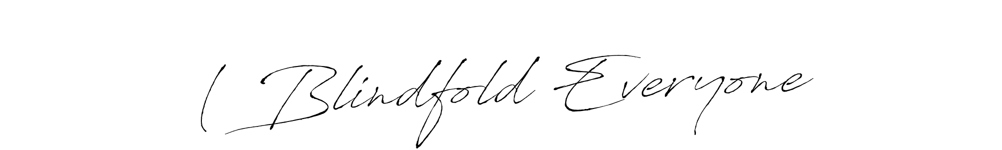 How to make ( Blindfold Everyone name signature. Use Antro_Vectra style for creating short signs online. This is the latest handwritten sign. ( Blindfold Everyone signature style 6 images and pictures png