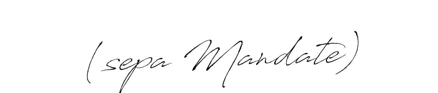 How to make (sepa Mandate) signature? Antro_Vectra is a professional autograph style. Create handwritten signature for (sepa Mandate) name. (sepa Mandate) signature style 6 images and pictures png