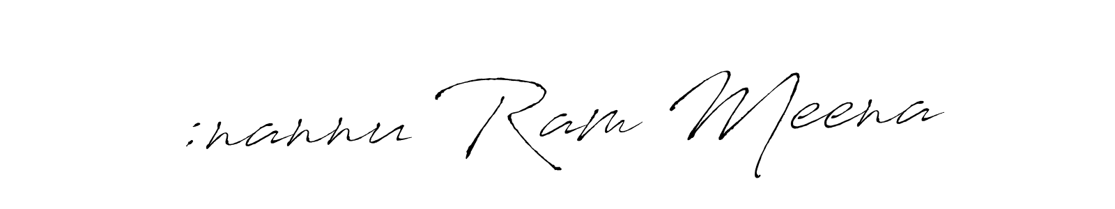 Similarly Antro_Vectra is the best handwritten signature design. Signature creator online .You can use it as an online autograph creator for name :nannu Ram Meena. :nannu Ram Meena signature style 6 images and pictures png