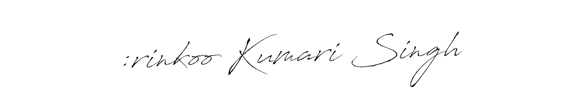 Make a beautiful signature design for name :rinkoo Kumari Singh. With this signature (Antro_Vectra) style, you can create a handwritten signature for free. :rinkoo Kumari Singh signature style 6 images and pictures png