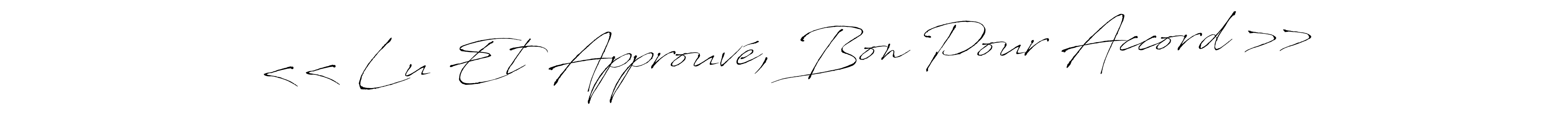 Also we have << Lu Et Approuvé, Bon Pour Accord >> name is the best signature style. Create professional handwritten signature collection using Antro_Vectra autograph style. << Lu Et Approuvé, Bon Pour Accord >> signature style 6 images and pictures png