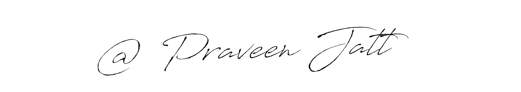 Make a beautiful signature design for name @  Praveen Jatt  . With this signature (Antro_Vectra) style, you can create a handwritten signature for free. @  Praveen Jatt   signature style 6 images and pictures png