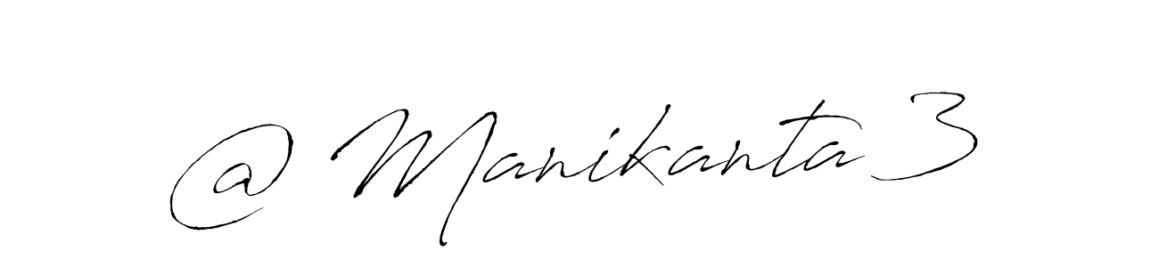 Use a signature maker to create a handwritten signature online. With this signature software, you can design (Antro_Vectra) your own signature for name @ Manikanta 3. @ Manikanta 3 signature style 6 images and pictures png