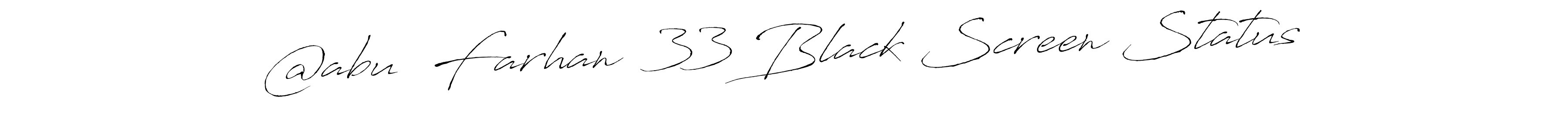 Make a beautiful signature design for name @abu  Farhan  33 Black Screen Status. Use this online signature maker to create a handwritten signature for free. @abu  Farhan  33 Black Screen Status signature style 6 images and pictures png