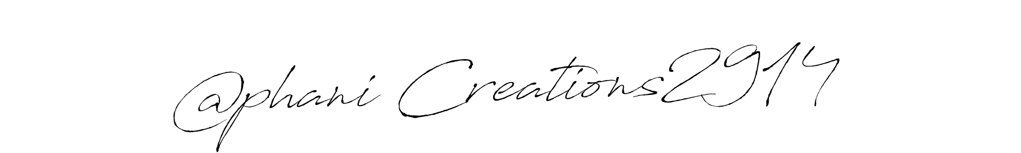 Also You can easily find your signature by using the search form. We will create @phani Creations2914 name handwritten signature images for you free of cost using Antro_Vectra sign style. @phani Creations2914 signature style 6 images and pictures png