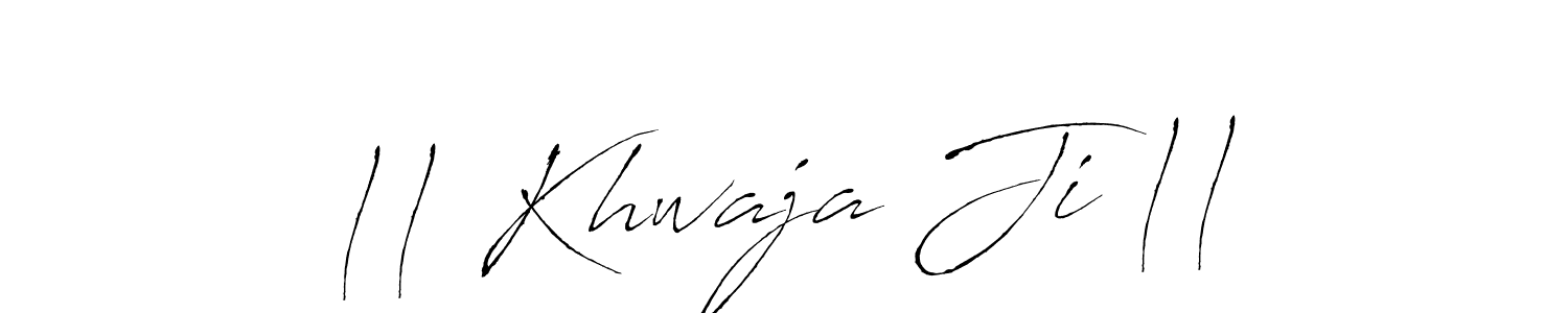 It looks lik you need a new signature style for name || Khwaja Ji ||. Design unique handwritten (Antro_Vectra) signature with our free signature maker in just a few clicks. || Khwaja Ji || signature style 6 images and pictures png