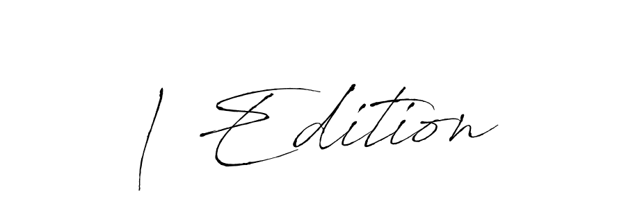if you are searching for the best signature style for your name | Edition. so please give up your signature search. here we have designed multiple signature styles  using Antro_Vectra. | Edition signature style 6 images and pictures png