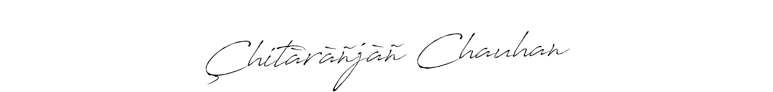 Make a beautiful signature design for name Çhitàràñjàñ Chauhan. With this signature (Antro_Vectra) style, you can create a handwritten signature for free. Çhitàràñjàñ Chauhan signature style 6 images and pictures png