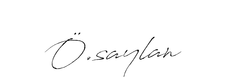 Here are the top 10 professional signature styles for the name Ö.saylan. These are the best autograph styles you can use for your name. Ö.saylan signature style 6 images and pictures png