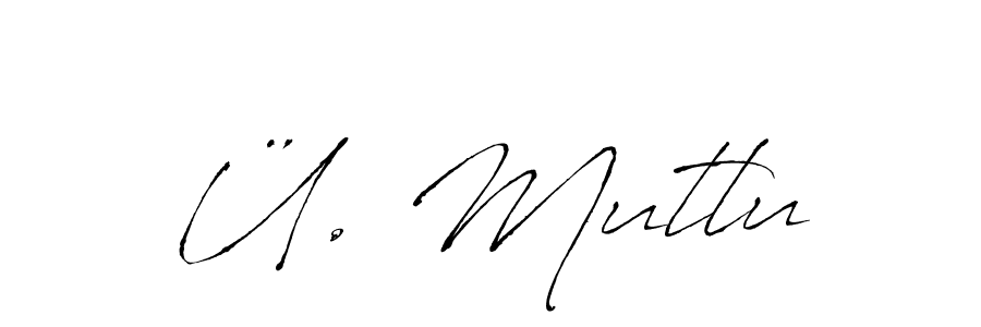 The best way (Antro_Vectra) to make a short signature is to pick only two or three words in your name. The name Ü. Mutlu include a total of six letters. For converting this name. Ü. Mutlu signature style 6 images and pictures png