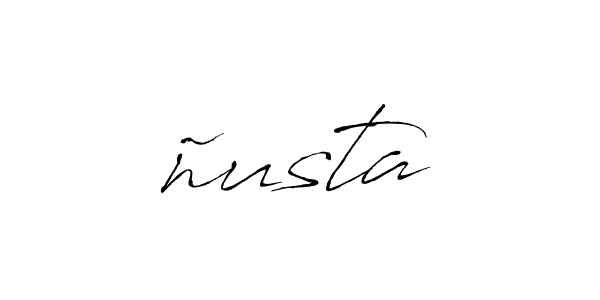 Make a beautiful signature design for name ñusta. With this signature (Antro_Vectra) style, you can create a handwritten signature for free. ñusta signature style 6 images and pictures png