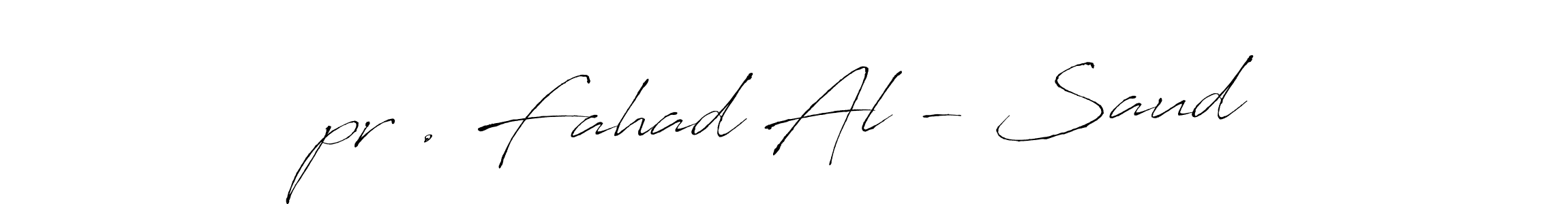Also You can easily find your signature by using the search form. We will create ‏pr . Fahad Al - Saud name handwritten signature images for you free of cost using Antro_Vectra sign style. ‏pr . Fahad Al - Saud signature style 6 images and pictures png