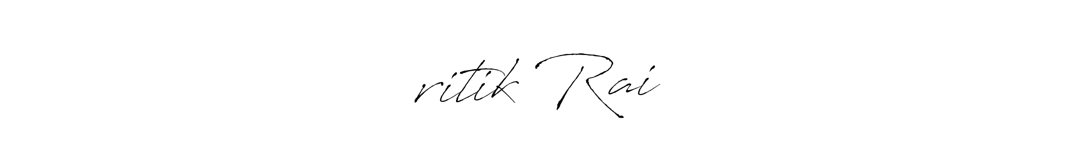 Check out images of Autograph of ❤️ritik Rai ❤️ name. Actor ❤️ritik Rai ❤️ Signature Style. Antro_Vectra is a professional sign style online. ❤️ritik Rai ❤️ signature style 6 images and pictures png