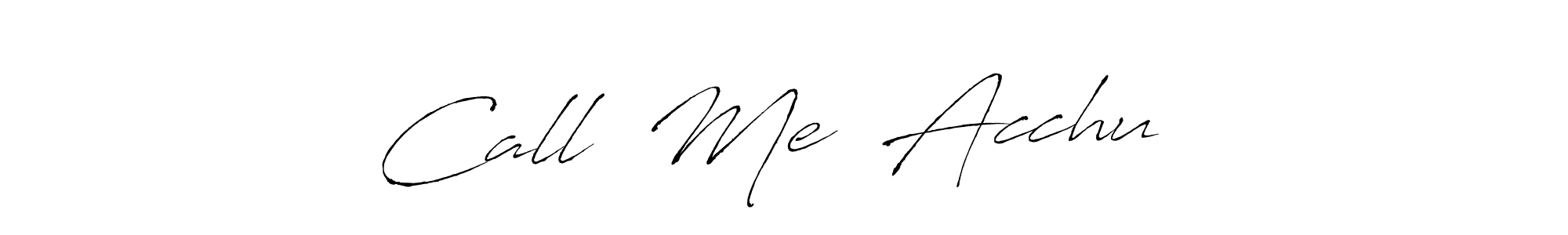 How to make   Call  Me  Acchu    name signature. Use Antro_Vectra style for creating short signs online. This is the latest handwritten sign.   Call  Me  Acchu    signature style 6 images and pictures png