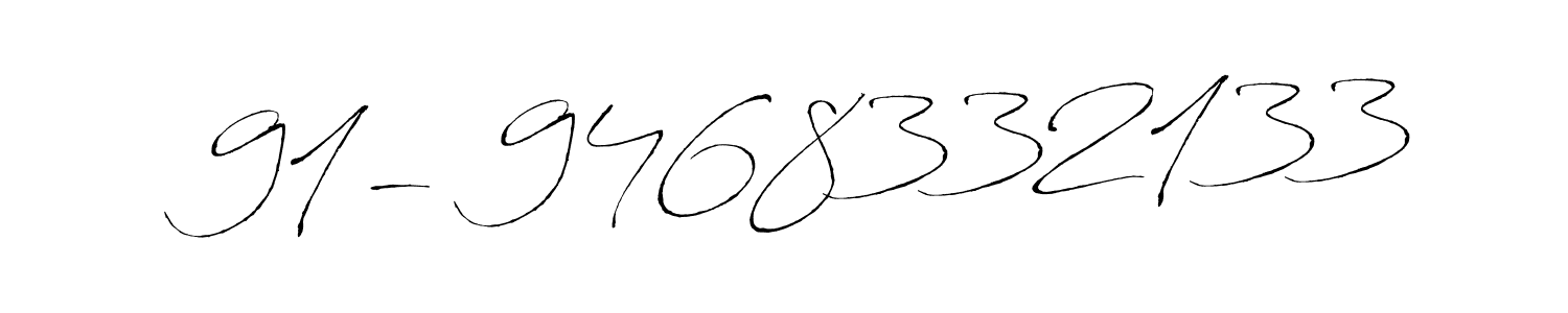 How to make  91- 9468332133 signature? Antro_Vectra is a professional autograph style. Create handwritten signature for  91- 9468332133 name.  91- 9468332133 signature style 6 images and pictures png