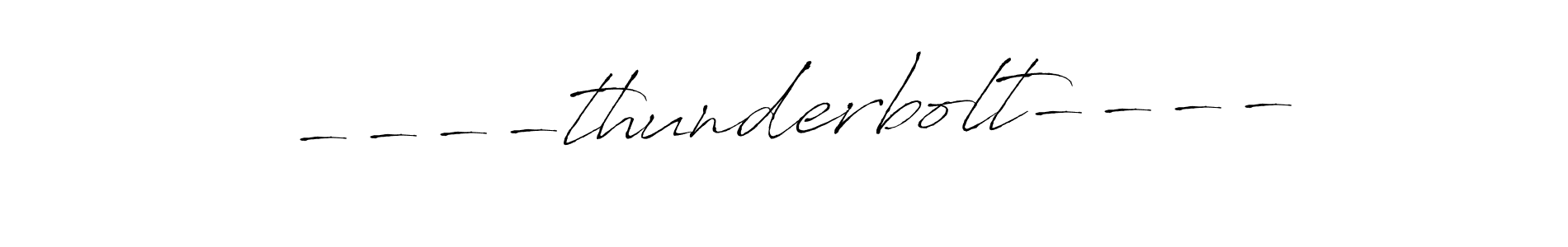 Make a beautiful signature design for name ----thunderbolt----. With this signature (Antro_Vectra) style, you can create a handwritten signature for free. ----thunderbolt---- signature style 6 images and pictures png