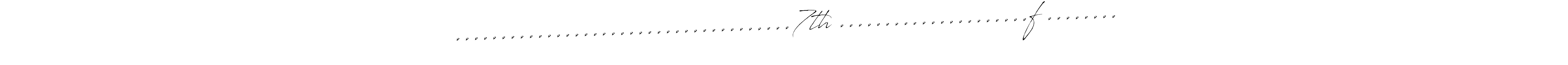 Make a beautiful signature design for name .....................................7th .....................f ......... With this signature (Antro_Vectra) style, you can create a handwritten signature for free. .....................................7th .....................f ........ signature style 6 images and pictures png
