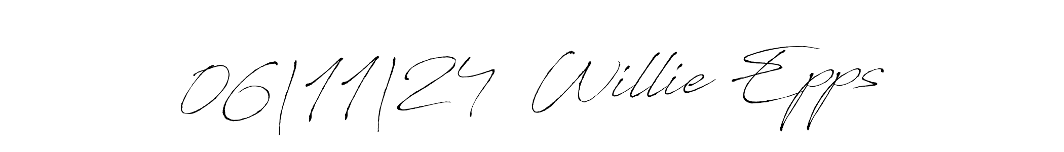Create a beautiful signature design for name 06|11|24  Willie Epps. With this signature (Antro_Vectra) fonts, you can make a handwritten signature for free. 06|11|24  Willie Epps signature style 6 images and pictures png