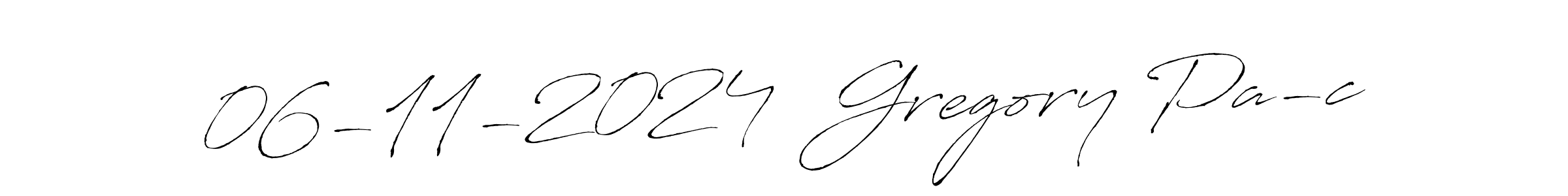 Design your own signature with our free online signature maker. With this signature software, you can create a handwritten (Antro_Vectra) signature for name 06-11-2024  Gregory Pa-c. 06-11-2024  Gregory Pa-c signature style 6 images and pictures png