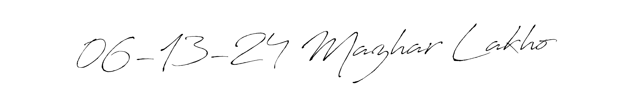 How to make 06-13-24 Mazhar Lakho name signature. Use Antro_Vectra style for creating short signs online. This is the latest handwritten sign. 06-13-24 Mazhar Lakho signature style 6 images and pictures png