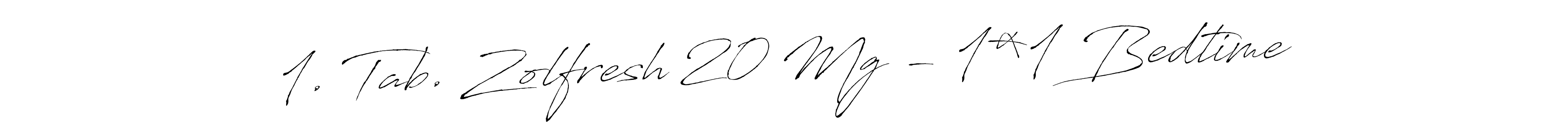 Here are the top 10 professional signature styles for the name 1. Tab. Zolfresh 20 Mg - 1*1 Bedtime. These are the best autograph styles you can use for your name. 1. Tab. Zolfresh 20 Mg - 1*1 Bedtime signature style 6 images and pictures png