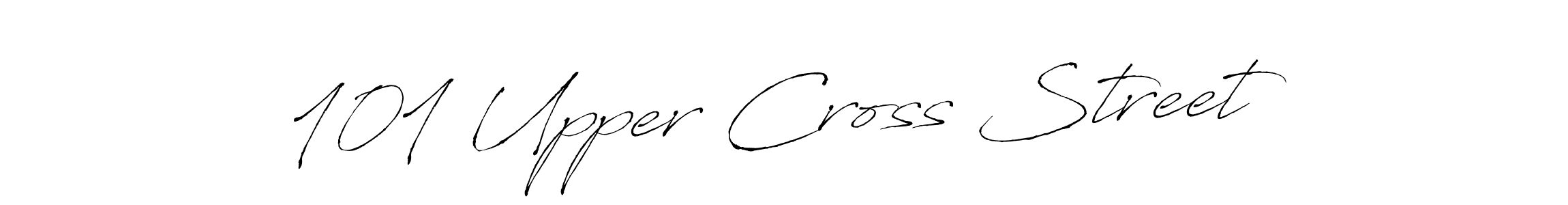 Once you've used our free online signature maker to create your best signature Antro_Vectra style, it's time to enjoy all of the benefits that 101 Upper Cross Street  name signing documents. 101 Upper Cross Street  signature style 6 images and pictures png