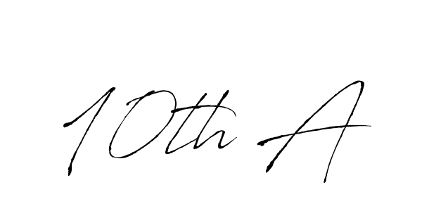 The best way (Antro_Vectra) to make a short signature is to pick only two or three words in your name. The name 10th A include a total of six letters. For converting this name. 10th A signature style 6 images and pictures png