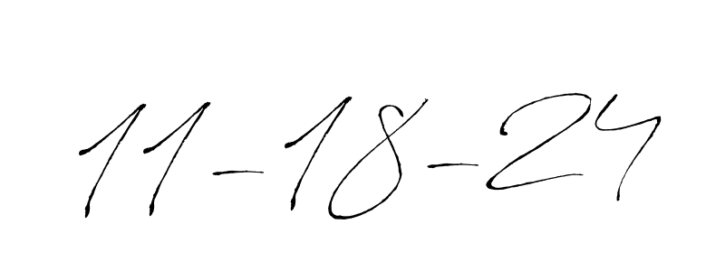 It looks lik you need a new signature style for name 11-18-24. Design unique handwritten (Antro_Vectra) signature with our free signature maker in just a few clicks. 11-18-24 signature style 6 images and pictures png