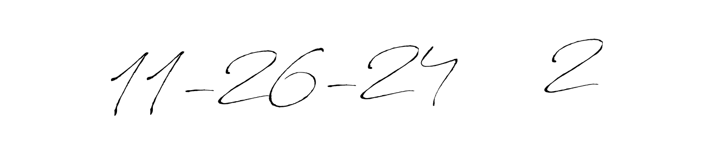Once you've used our free online signature maker to create your best signature Antro_Vectra style, it's time to enjoy all of the benefits that 11-26-24     2 name signing documents. 11-26-24     2 signature style 6 images and pictures png