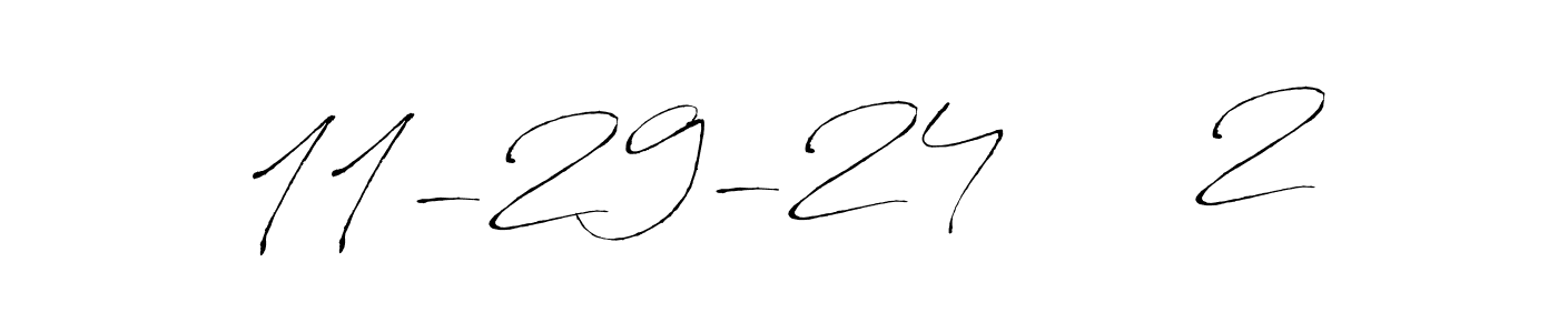 Create a beautiful signature design for name 11-29-24     2. With this signature (Antro_Vectra) fonts, you can make a handwritten signature for free. 11-29-24     2 signature style 6 images and pictures png