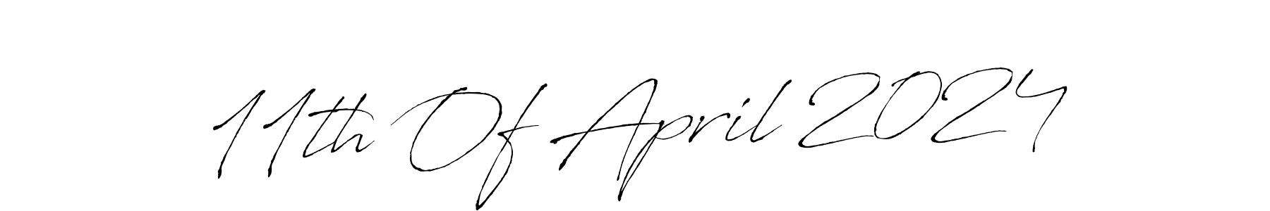 if you are searching for the best signature style for your name 11th Of April 2024. so please give up your signature search. here we have designed multiple signature styles  using Antro_Vectra. 11th Of April 2024 signature style 6 images and pictures png