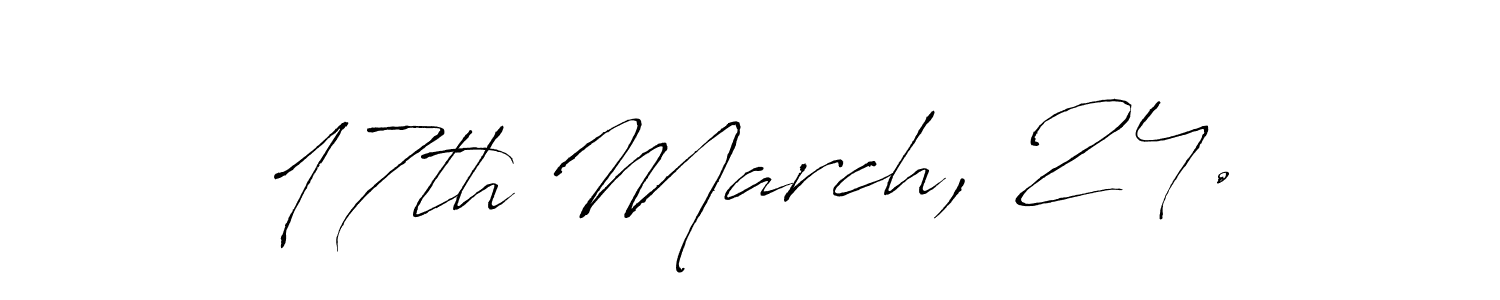How to make 17th March, 24. signature? Antro_Vectra is a professional autograph style. Create handwritten signature for 17th March, 24. name. 17th March, 24. signature style 6 images and pictures png
