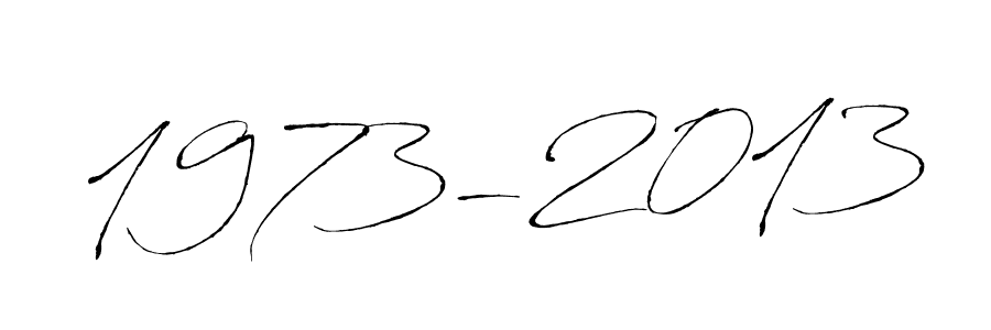 Design your own signature with our free online signature maker. With this signature software, you can create a handwritten (Antro_Vectra) signature for name 1973-2013. 1973-2013 signature style 6 images and pictures png