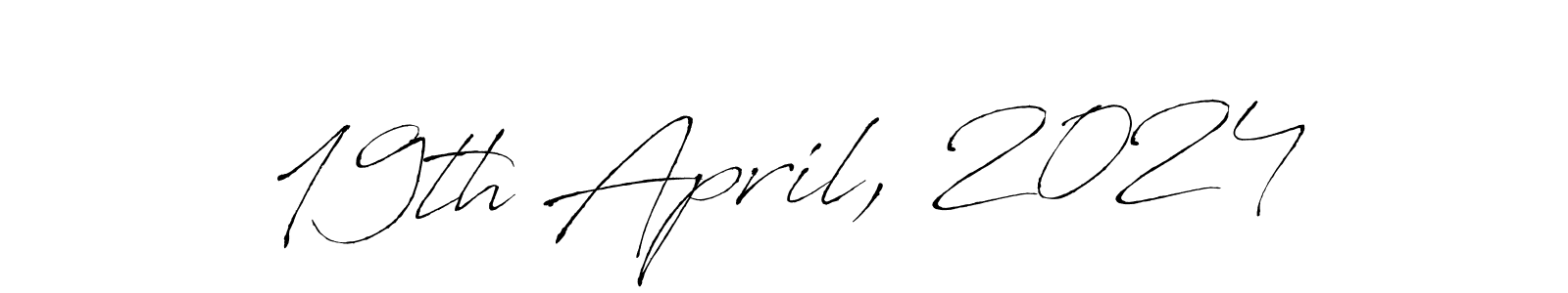 The best way (Antro_Vectra) to make a short signature is to pick only two or three words in your name. The name 19th April, 2024 include a total of six letters. For converting this name. 19th April, 2024 signature style 6 images and pictures png