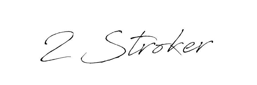 Make a short 2 Stroker signature style. Manage your documents anywhere anytime using Antro_Vectra. Create and add eSignatures, submit forms, share and send files easily. 2 Stroker signature style 6 images and pictures png