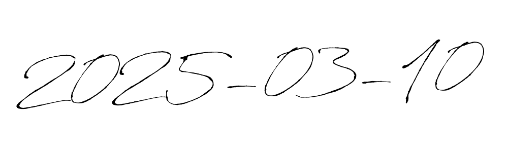 Create a beautiful signature design for name 2025-03-10. With this signature (Antro_Vectra) fonts, you can make a handwritten signature for free. 2025-03-10 signature style 6 images and pictures png