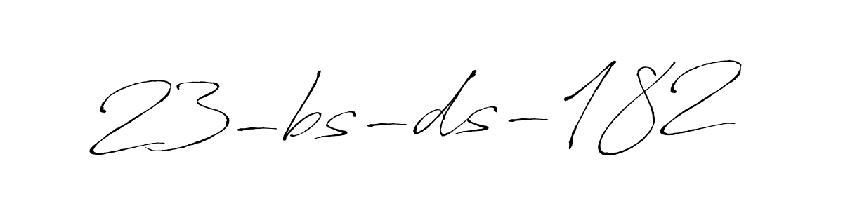 Also You can easily find your signature by using the search form. We will create 23-bs-ds-182 name handwritten signature images for you free of cost using Antro_Vectra sign style. 23-bs-ds-182 signature style 6 images and pictures png