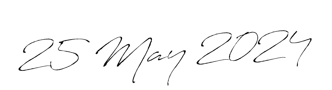 Create a beautiful signature design for name 25 May 2024. With this signature (Antro_Vectra) fonts, you can make a handwritten signature for free. 25 May 2024 signature style 6 images and pictures png