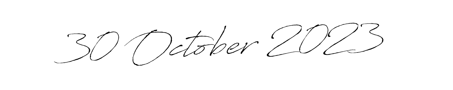 How to make 30 October 2023 name signature. Use Antro_Vectra style for creating short signs online. This is the latest handwritten sign. 30 October 2023 signature style 6 images and pictures png