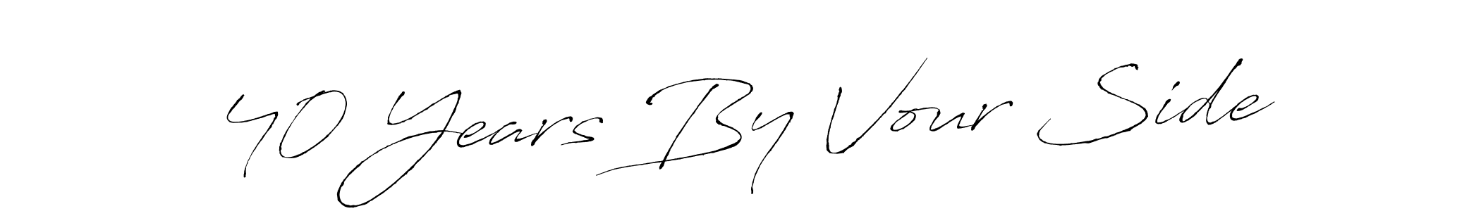 How to make 40 Years By Vour Side name signature. Use Antro_Vectra style for creating short signs online. This is the latest handwritten sign. 40 Years By Vour Side signature style 6 images and pictures png