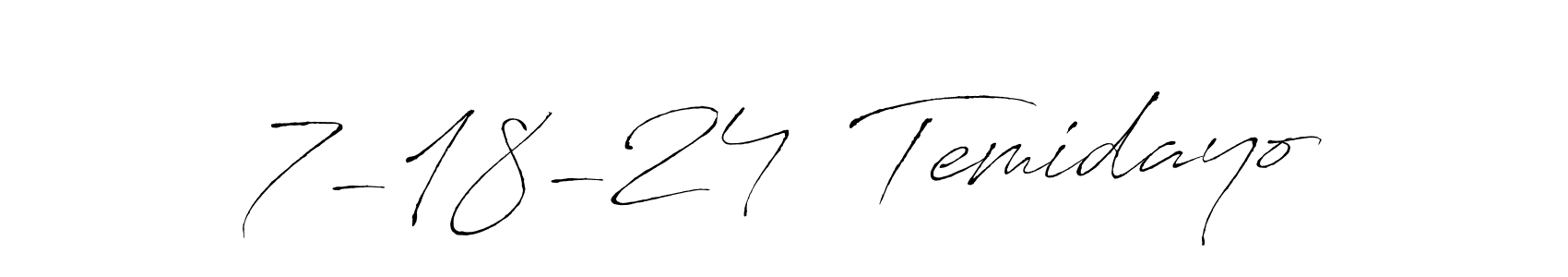 Make a beautiful signature design for name 7-18-24  Temidayo. Use this online signature maker to create a handwritten signature for free. 7-18-24  Temidayo signature style 6 images and pictures png