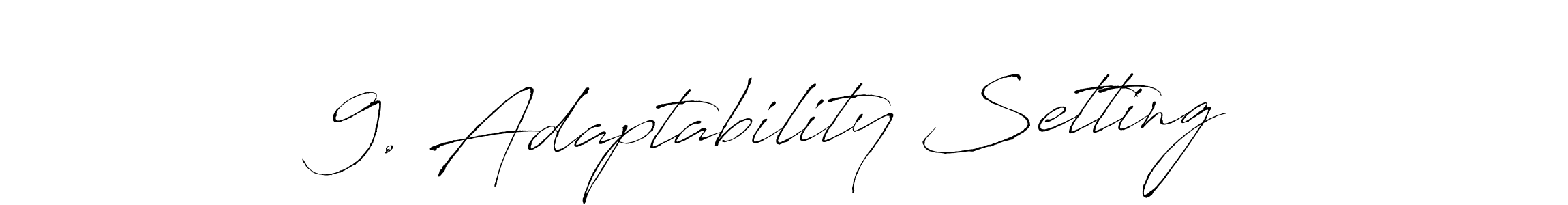 How to make 9. Adaptability Setting name signature. Use Antro_Vectra style for creating short signs online. This is the latest handwritten sign. 9. Adaptability Setting signature style 6 images and pictures png